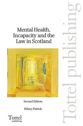 Beispielbild fr Mental Health, Incapacity and the Law in Scotland zum Verkauf von WorldofBooks