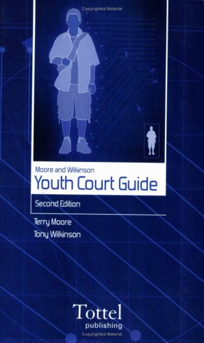 Youth Court Guide (9781845921385) by Moore, Terry; Wilkinson, Tony