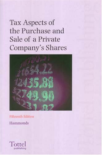 Tax Aspects of the Purchase and Sale of a Private Company's Shares (9781845922467) by Evans, Julie