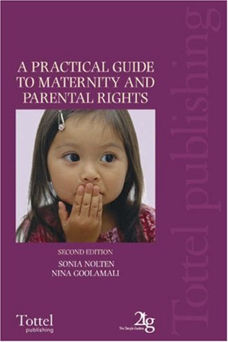 Beispielbild fr A Practical Guide to Maternity and Parental Rights zum Verkauf von Reuseabook