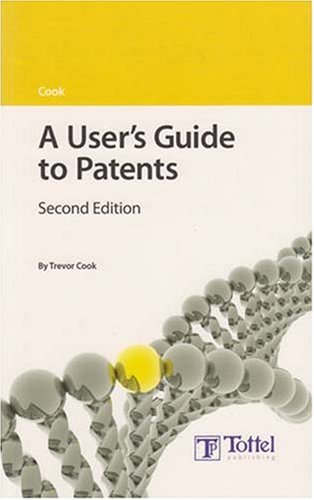 9781845922764: A User's Guide to Patents