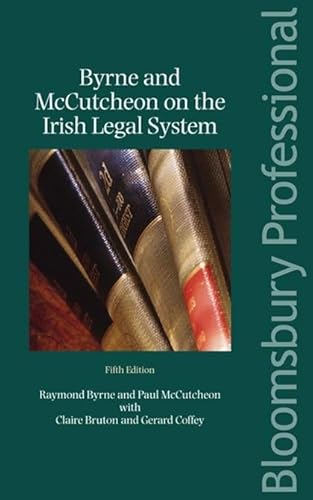 Imagen de archivo de Byrne and McCutcheon on the Irish Legal System: Fifth Edition a la venta por The Secret Book and Record Store