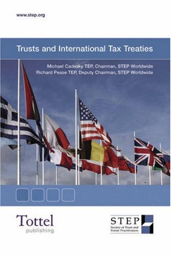 Trusts and International Tax Treaties - Michael Cadesky, Richard Pease