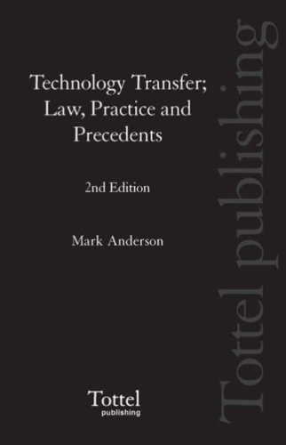 Technology Transfer: Law, Practice and Precedents (9781845924072) by Mark Anderson