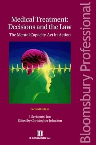 Imagen de archivo de Medical Treatment: Decisions and the Law: The Mental Capacity Acti in Action a la venta por Phatpocket Limited