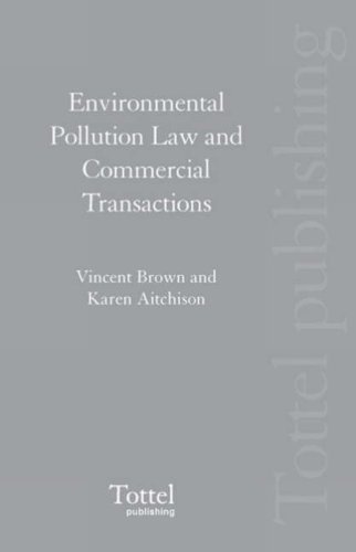Environmental Pollution Law and Commercial Transactions (9781845926144) by Aitchison, Karen; Brown, Vincent
