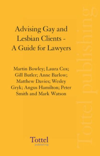 Advising Gay and Lesbian Clients: A Guide for Lawyers (9781845926953) by Hamilton, Angus; Barlow, Anne; Butler, Gill; Cox, Laura; Bowley, Martin; Davies, Matthew; Gryk, Wesley