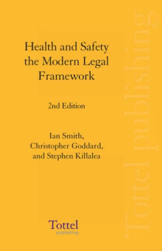 Health and Safety the Modern Legal Framework (9781845927646) by Goddard, Christopher; Smith, Ian; Killalea, Stephen