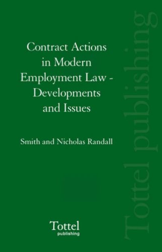 Contract Actions in Modern Employment Law: Developments and Issues (9781845927707) by Smith, Ian; Randall, Nicholas