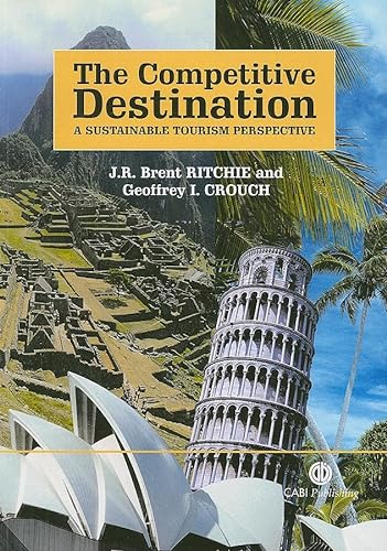 Stock image for The Competitive Destination: A Sustainable Tourism Perspective for sale by Goodwill