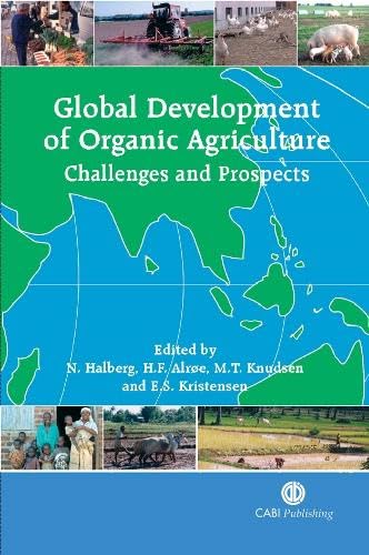 Stock image for Global Development of Organic Agriculture: Challenges and Prospects for sale by Books From California