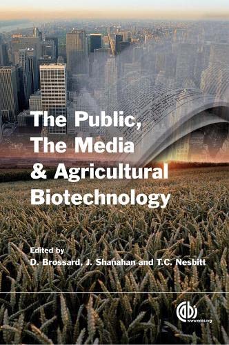 Stock image for The Public, the Media and Agricultural Biotechnology for sale by Books From California