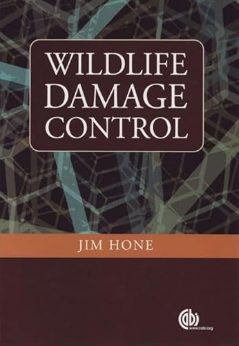 Wildlife Damage Control: Principles For The Management Of Damage By Vertebrate Pests