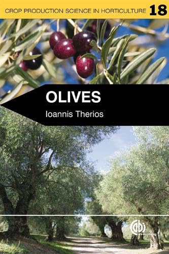 Olives (Crop Production Science in Horticulture, 18)