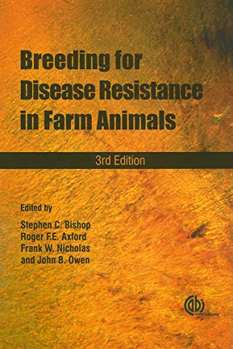 Stock image for BREEDING FOR DISEASES RESISTANCE IN FARM ANIMALS, 3RD EDITION for sale by Romtrade Corp.