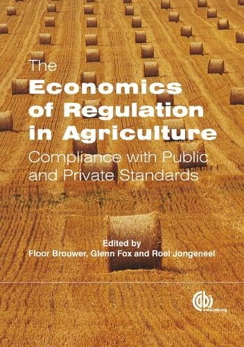 Stock image for The Economics of Regulation in Agriculture for sale by Books Puddle