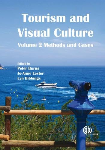 9781845936112: Tourism and Visual Culture, Volume 2: Methods and Cases