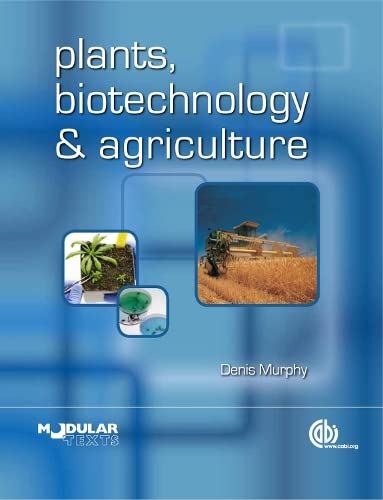 9781845936884: Plants, Biotechnology and Agriculture (Modular Texts)