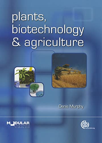 9781845936884: Plants, Biotechnology and Agriculture (Modular Texts Series)