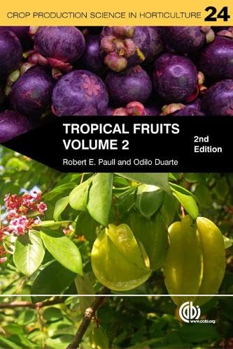 Beispielbild fr Tropical Fruits: Volume 2 (Crop Production Science in Horticulture) zum Verkauf von Monster Bookshop