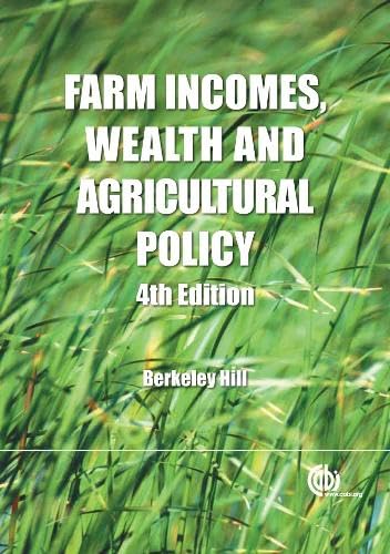 Beispielbild fr Farm Incomes, Wealth and Agricultural Policy zum Verkauf von Blackwell's