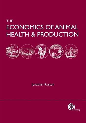 Stock image for The Economics of Animal Health and Production for sale by Books From California