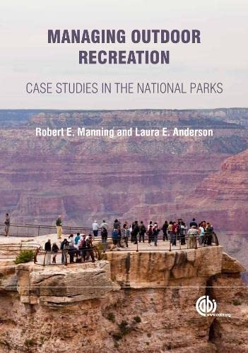 9781845939311: Managing Outdoor Recreation: Case Studies in the National Parks [Lingua Inglese]