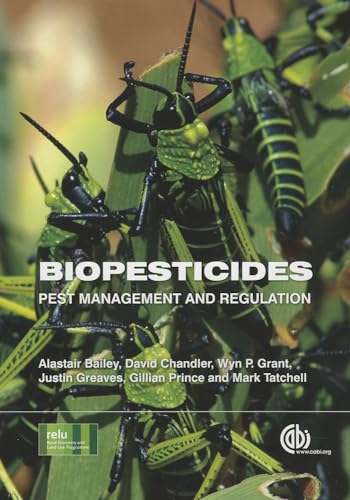 9781845939779: Biopesticides: Pest Management and Regulation