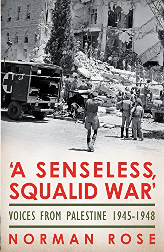 9781845950798: 'A Senseless, Squalid War': Voices from Palestine; 1890s to 1948