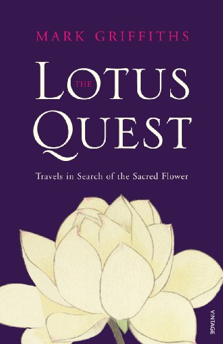 Beispielbild fr The Lotus Quest: In Search of the Sacred Flower zum Verkauf von WorldofBooks