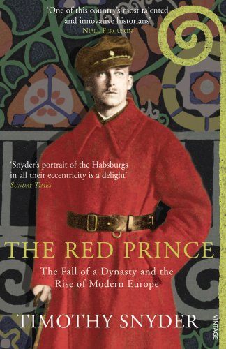 9781845951207: The Red Prince: The Fall of a Dynasty and the Rise of Modern Europe