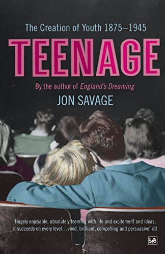 Imagen de archivo de Teenage: The Creation of Youth: 1875-1945 a la venta por WorldofBooks
