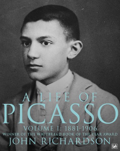 9781845951559: A Life of Picasso Volume I: 1881-1906 (Life of Picasso, 1)