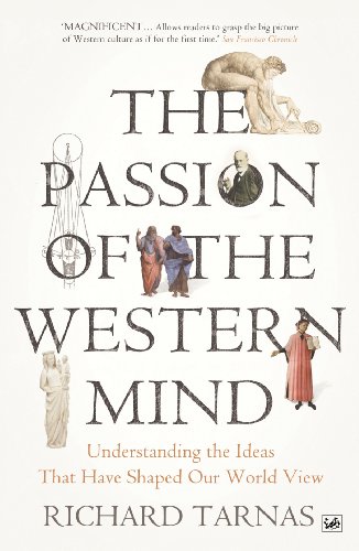 9781845951627: The Passion Of The Western Mind: Understanding the Ideas That Have Shaped Our World View