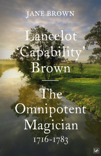 9781845951795: Lancelot 'Capability' Brown: The Omnipotent Magician, 1716-1783