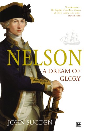 Stock image for Nelson: A Dream of Glory for sale by WorldofBooks