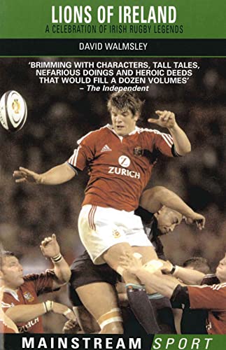 Beispielbild fr Lions Of Ireland: A Celebration of Irish Rugby Legends zum Verkauf von Reuseabook