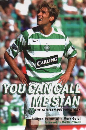 Imagen de archivo de You Can Call Me Stan: The Stiliyan Petrov Story a la venta por WorldofBooks