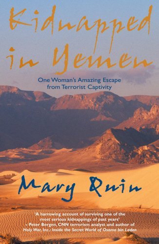 Beispielbild fr Kidnapped in Yemen: One Woman's Amazing Escape from Terrorist Captivity zum Verkauf von WorldofBooks
