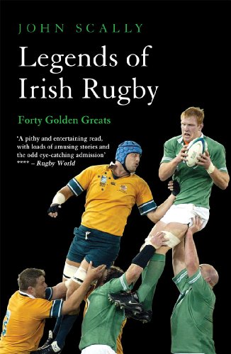 Stock image for Legends of Irish Rugby: Forty Golden Greats for sale by WorldofBooks