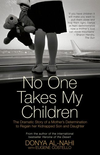 Beispielbild fr No One Takes My Children: The Dramatic Story of a Mother's Determination to Regain her Kidnapped Son and Daughter zum Verkauf von WorldofBooks