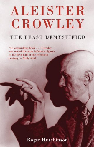 9781845961329: Aleister Crowley: The Beast Demystified