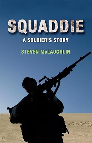 Beispielbild fr Squaddie A Solder's Story zum Verkauf von Chequamegon Books