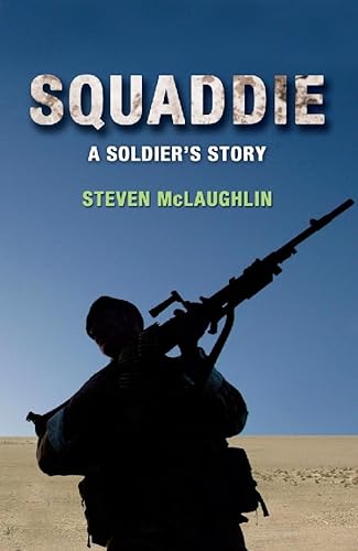 9781845961459: Squaddie: A Soldier's Story