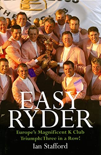 Stock image for Easy Ryder: Europe's Magnificent K Club Triumph: Three in a Row! for sale by WorldofBooks