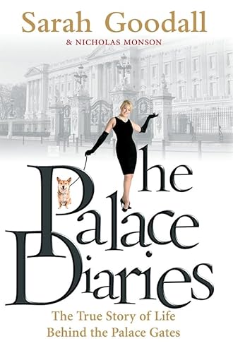 Beispielbild fr The Palace Diaries: The True Story of Life Behind the Palace Gates zum Verkauf von WorldofBooks