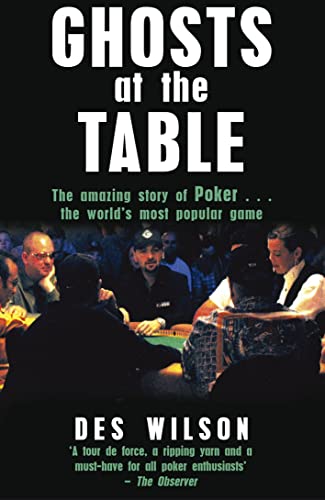Beispielbild fr Ghosts of the Table - The Amazing Story of Poker. the World's Most Popular Game zum Verkauf von Books@Ruawai