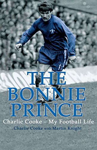 Beispielbild fr The Bonnie Prince: Charlie Cooke - My Football Life zum Verkauf von WorldofBooks