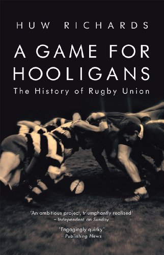 Beispielbild fr A Game for Hooligans: The History of Rugby Union zum Verkauf von Zoom Books Company