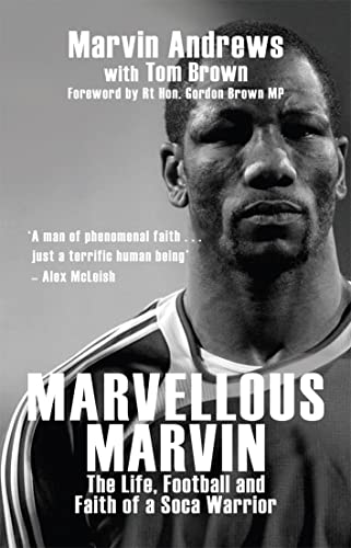 Beispielbild fr Marvellous Marvin: The Life, Football and Faith of a Soca Warrior zum Verkauf von WorldofBooks